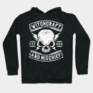 WITCHCRAFT AND MISCHIEF - WITCHY Hoodie